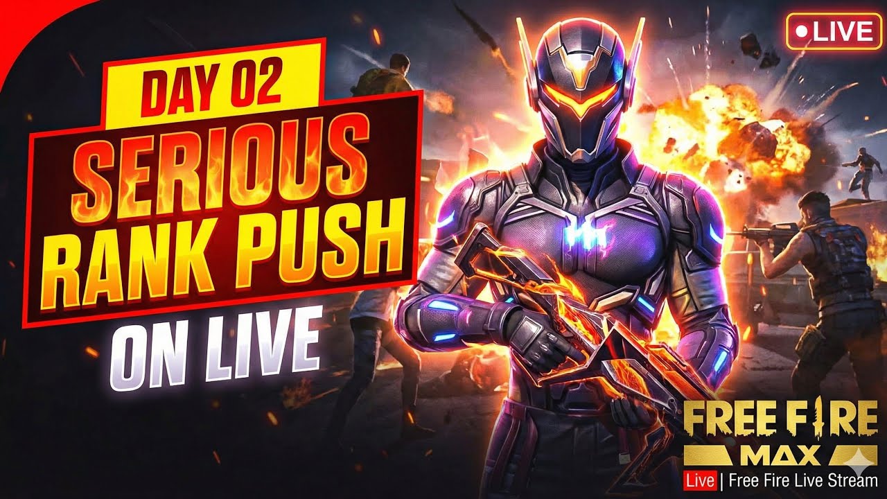 DAY 02 - SERIOUS RANK PUSH ON LIVE || Free Fire Max Live | Free Fire Live Stream