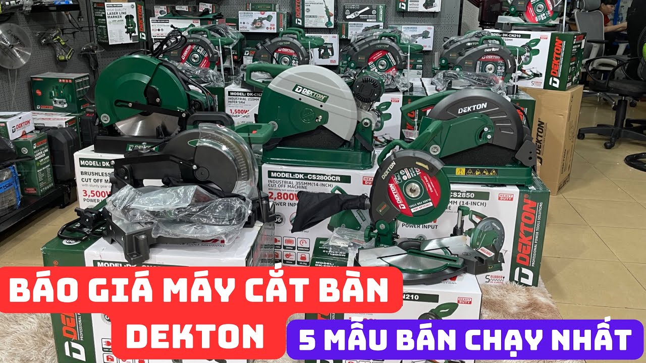 💥Báo giá máy cắt bàn Dekton💥máy cắt đa năng, cắt tua chậm, máy cắt nhôm, máy cắt dây coroa cắt sắt