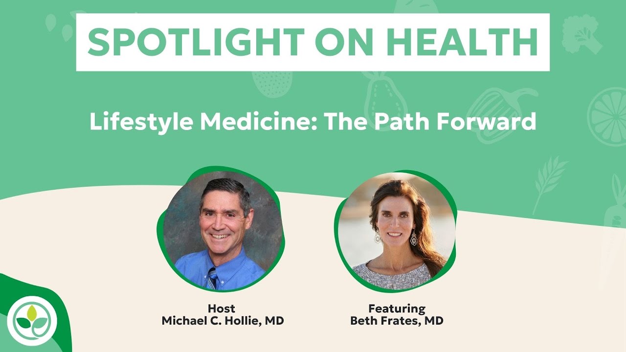 Lifestyle Medicine: The Path Forward