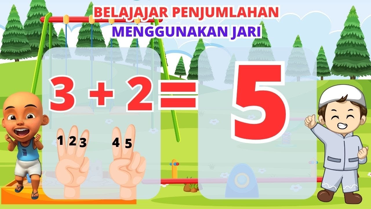Belajar Penjumlahan  || Penjumlahan menggunakan Jari kita