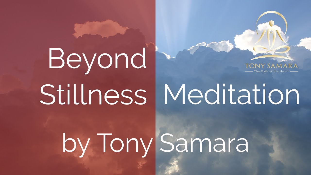 'Beyond Stillness Meditation' by Tony Samara