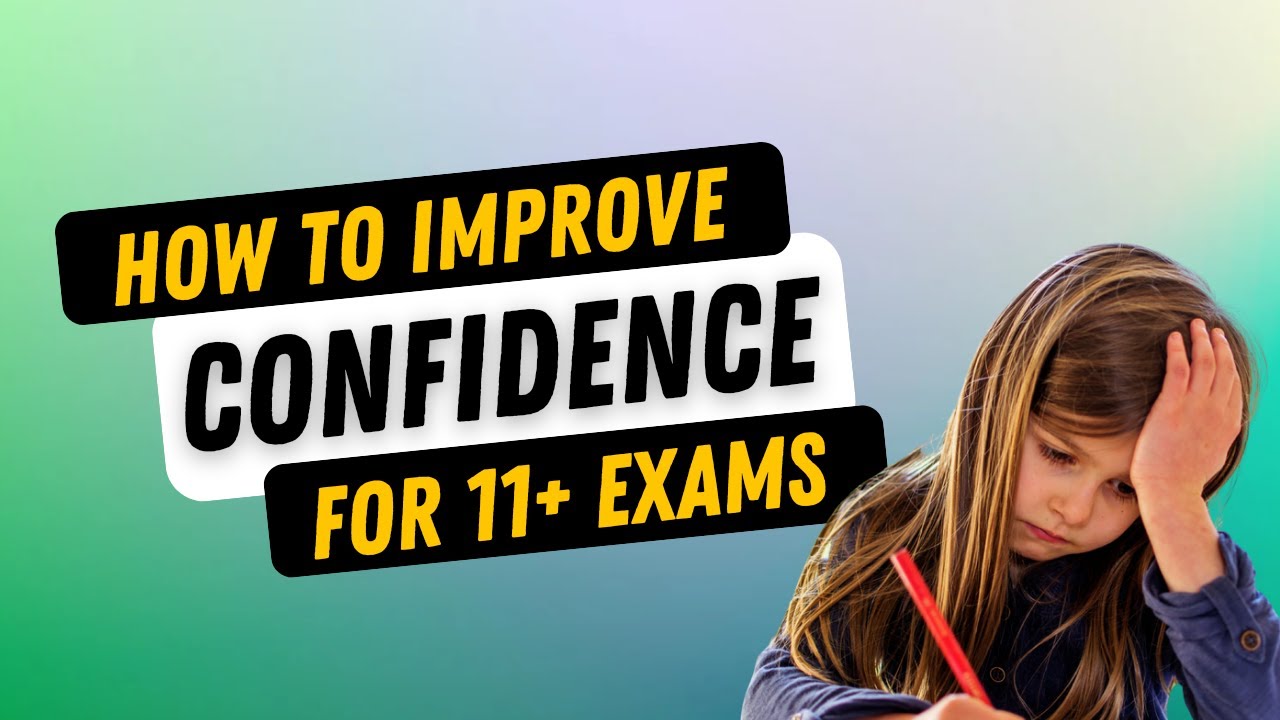 How to Improve Your Child's Confidence for 11+ Exams (Episode 9) | Pass the 11 Plus | Tutor Chat