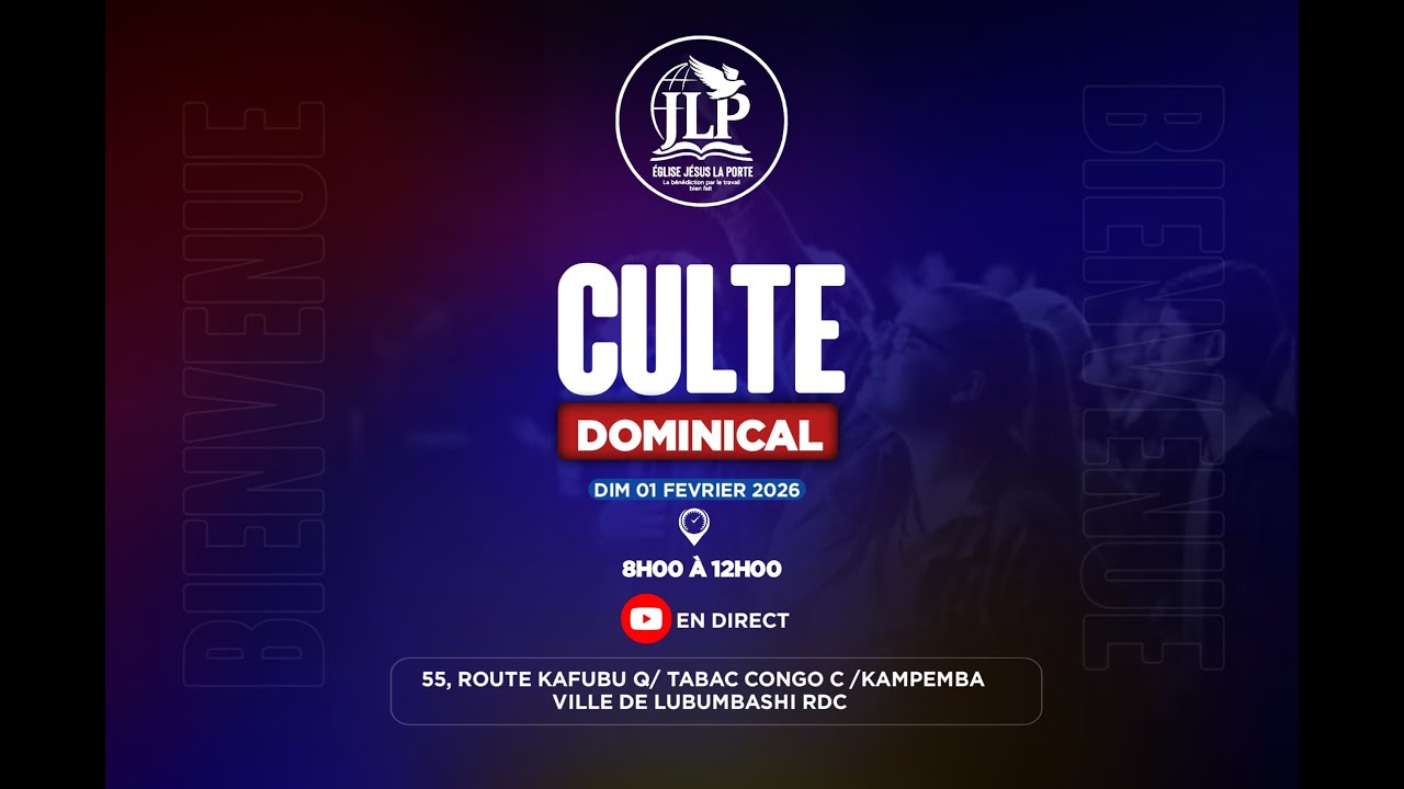 CULTE DOMINICAL DU 01 FEVRIER 2026 EGLISE JESUS LA PORTE