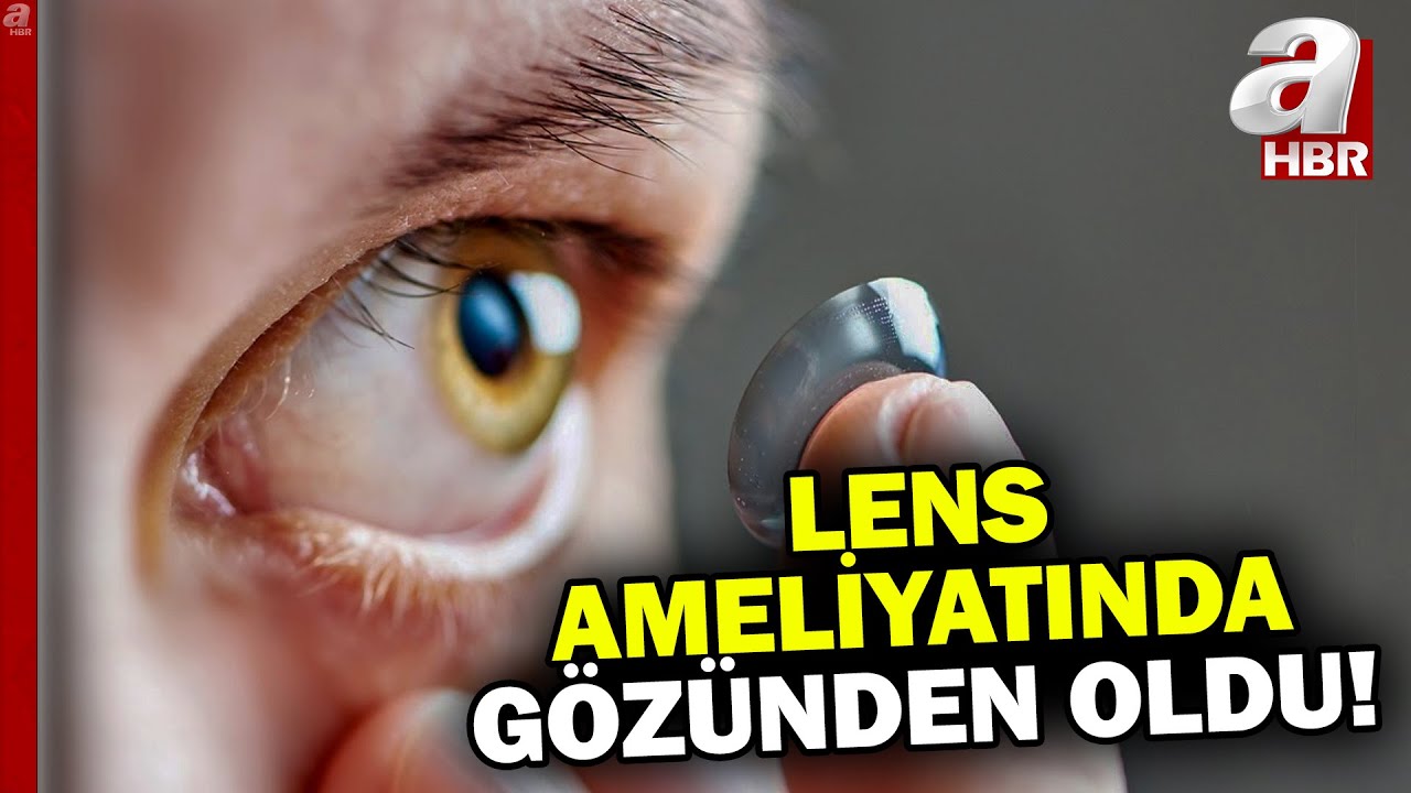 Akıllı lens ameliyatı yüzünden gözünden oldu! Retinası yırtıldı... | A Haber