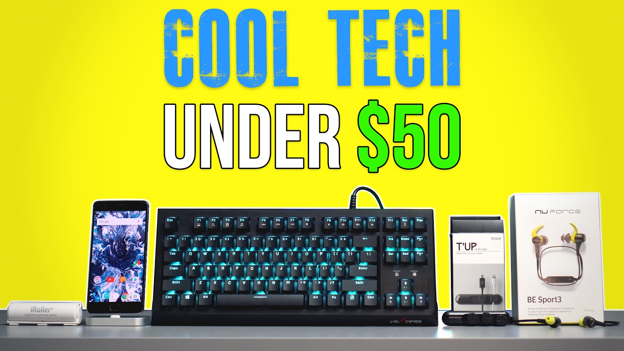 Cool Tech Under $50 - February 2017
