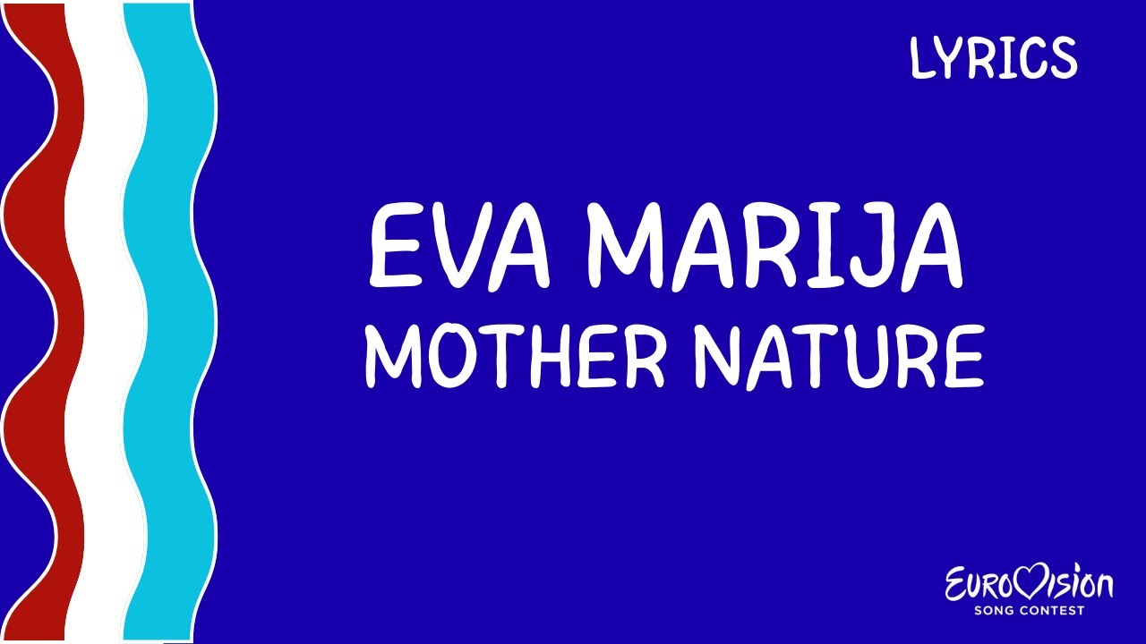 LYRICS - TEKST | EVA MARIJA - MOTHER NATURE - LUXEMBOURG EUROVISION 2026
