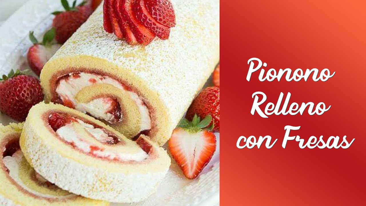 Receta Pionono Relleno con Fresas