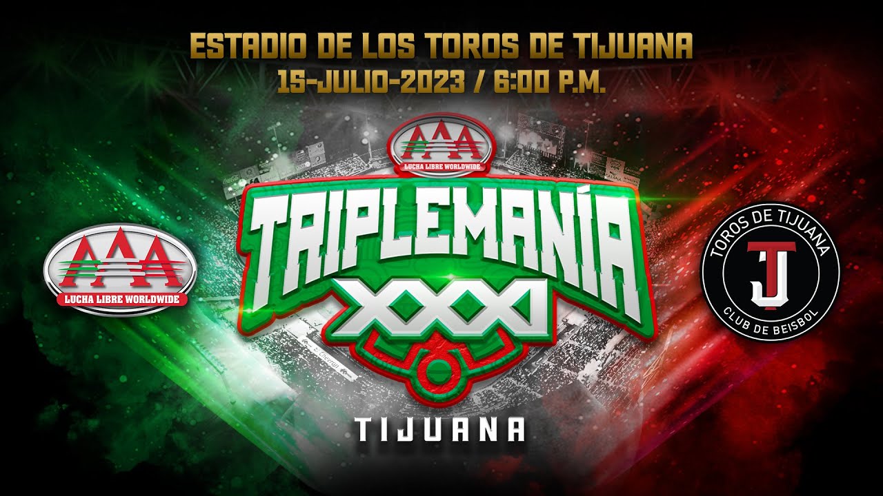 TRIPLEMANÍA TIJUANA Parte 2 | Lucha Libre AAA Worldwide