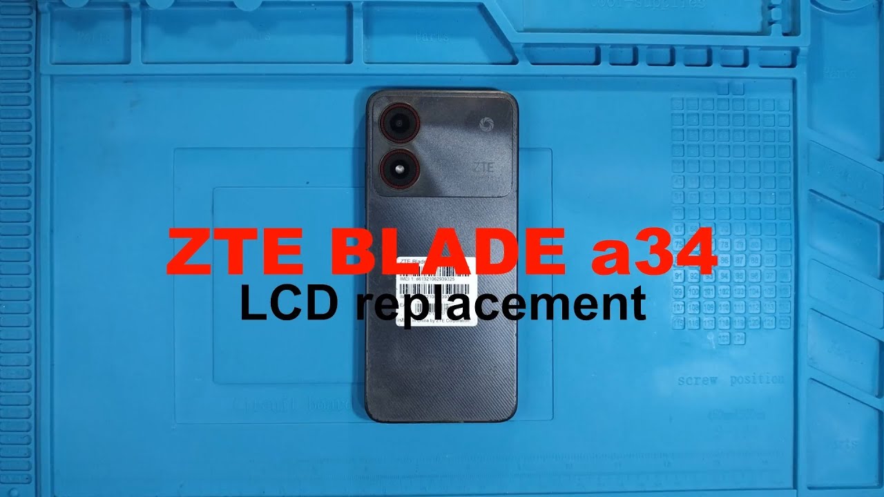 ZTE BLADE A34 - LCD replacement basic DIY tutorial for beginners