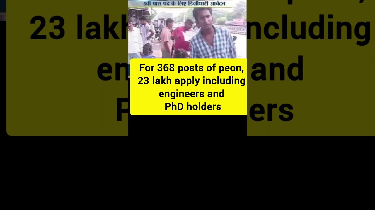 Height of joblessness: 23 lakh applications for 368 peon jobs in UP