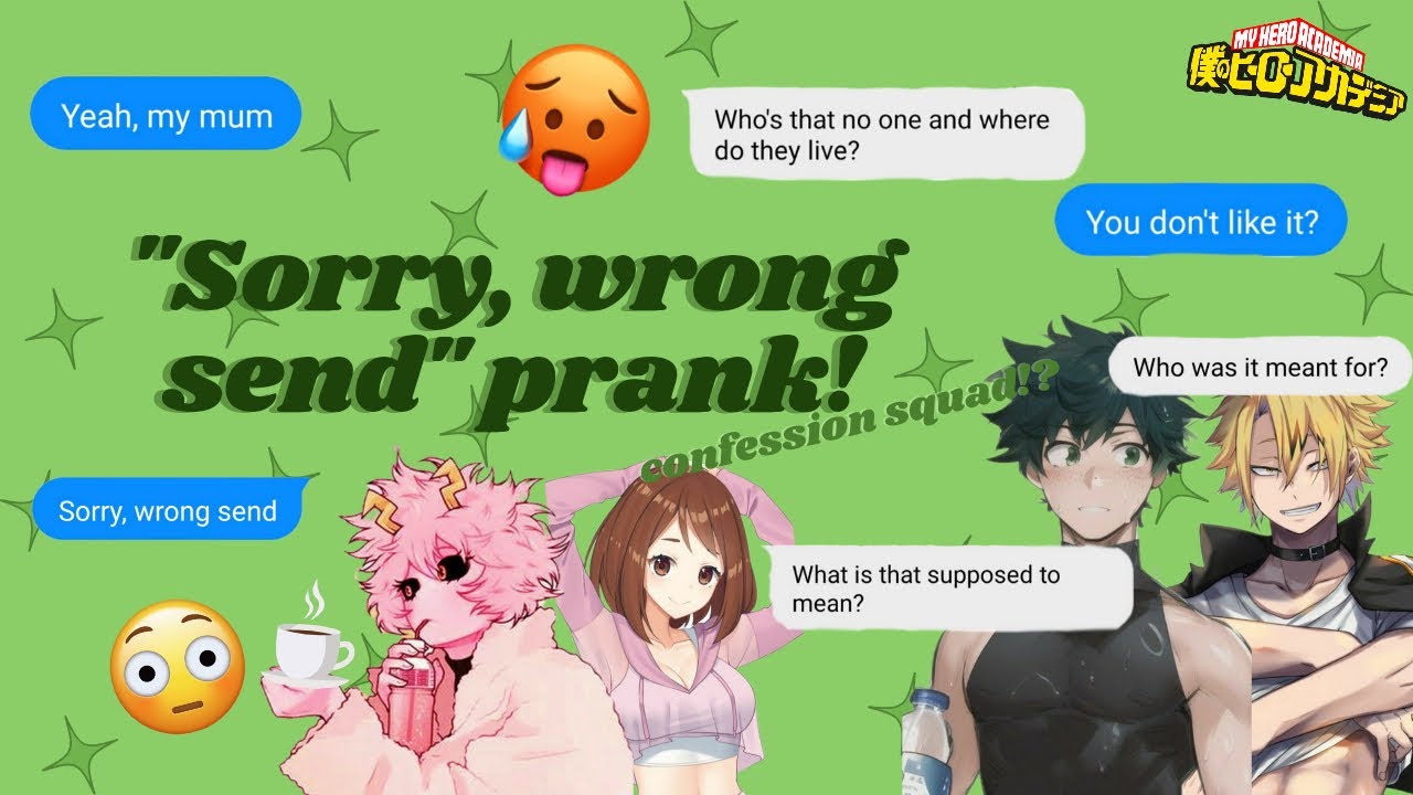 „sorry, wrong send” challenge • bnha texts • confession squad