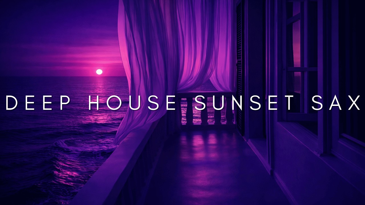Deep House Mix 2026 | Ocean Luxury Sunset Sax Vibes