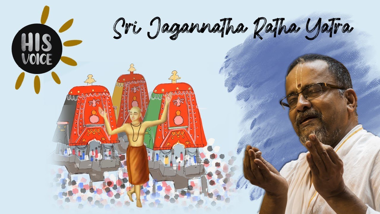 Sri Jagannath Puri | Chaitanya Mahaprabhu | Ratha Yatra | His Voice #3 | Sri Guruji Lecture Series