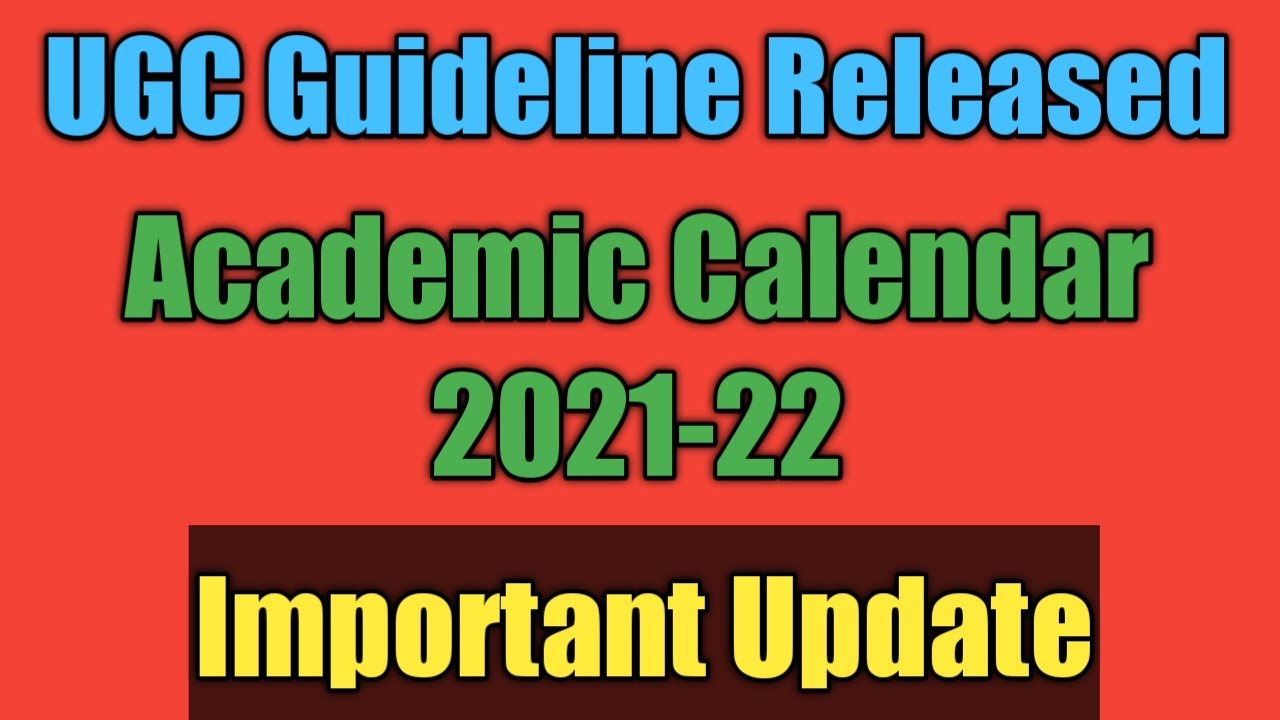 UGC Guidelines | Academic Calendar 2021 for Central Universities | Important Update