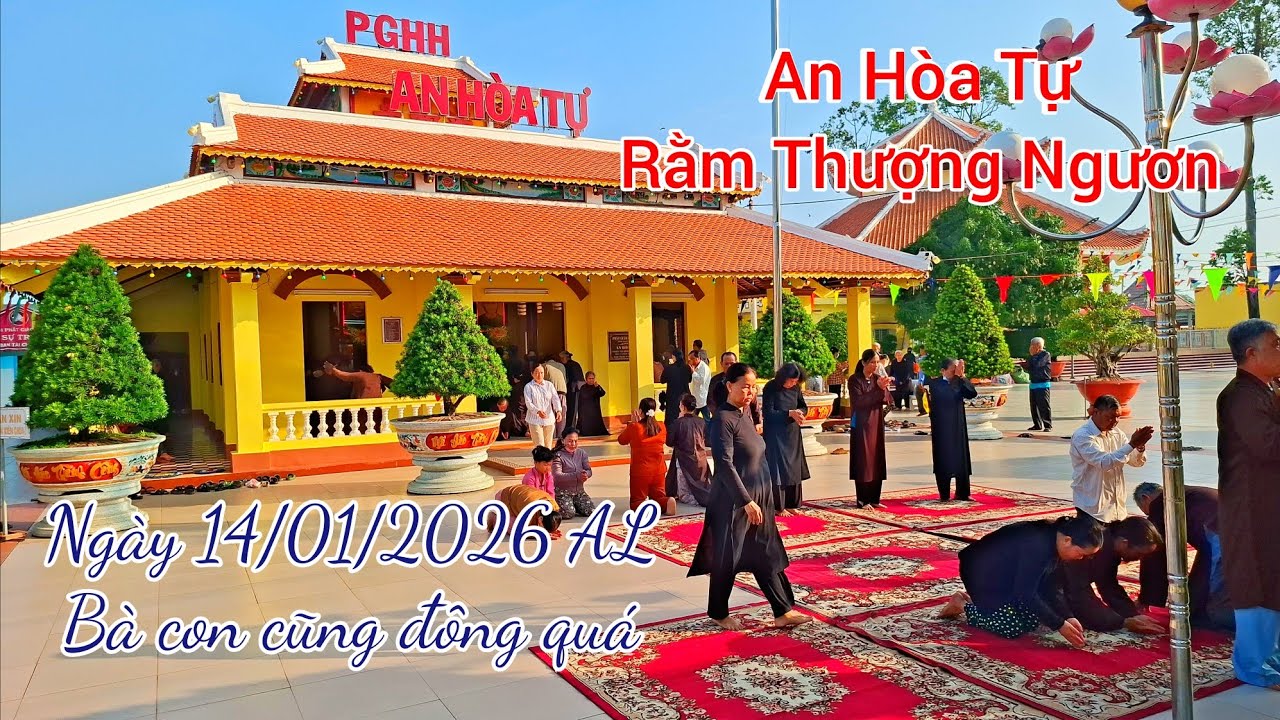 An Hòa Tự ngày 14/01/2026 AL, Rằm Thượng Ngươn  bà con đ cũngi đông quá