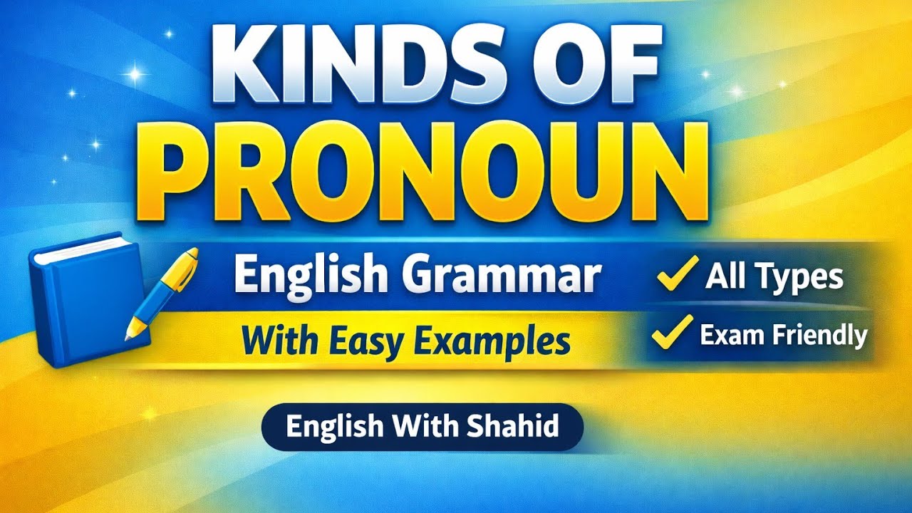 Kinds of Pronoun in English Grammar | All Types with Examples | Pronoun for Students