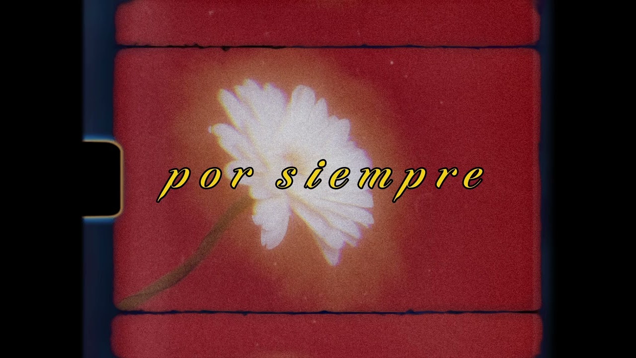 Por siempre - (visualizer)