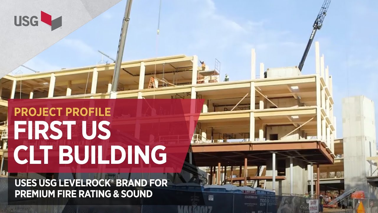 First US CLT Building Uses USG Levelrock® for Premium Fire Rating & Sound