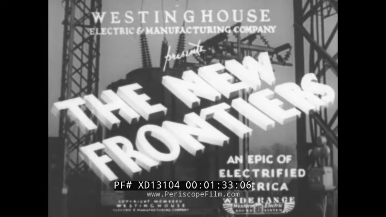 Рекламный фильм компании Westinghouse Electric Appliances 1936 года «Новые рубежи» XD13104