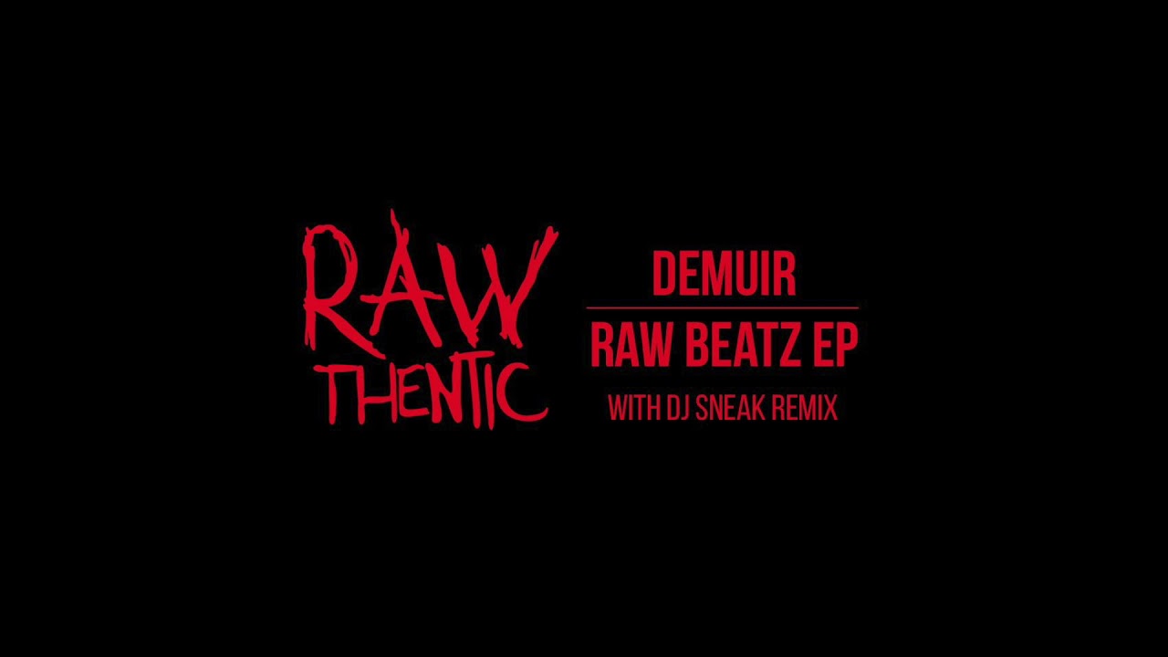 Demuir - RAW Beatz U A'int Ready (Original Mix)