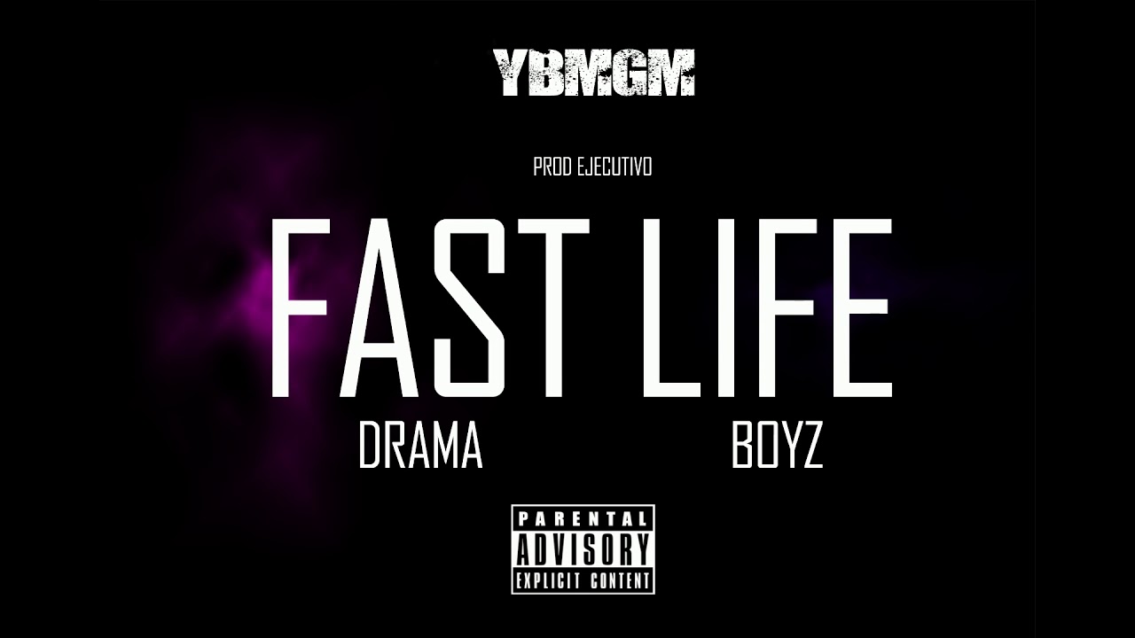 DRAMA BOYZ - FAST LIFE ( PROD @TIVO.FQ )