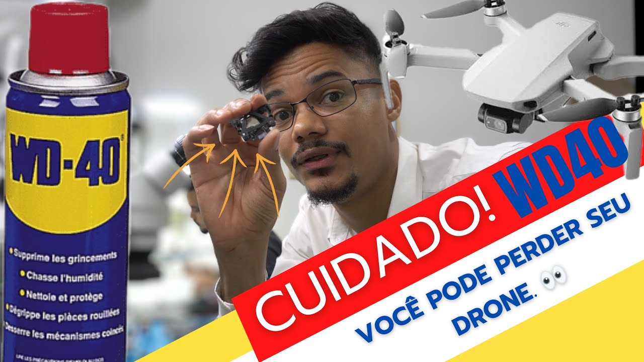 Se joga WD40 você vai perder seu drone sem saber disso