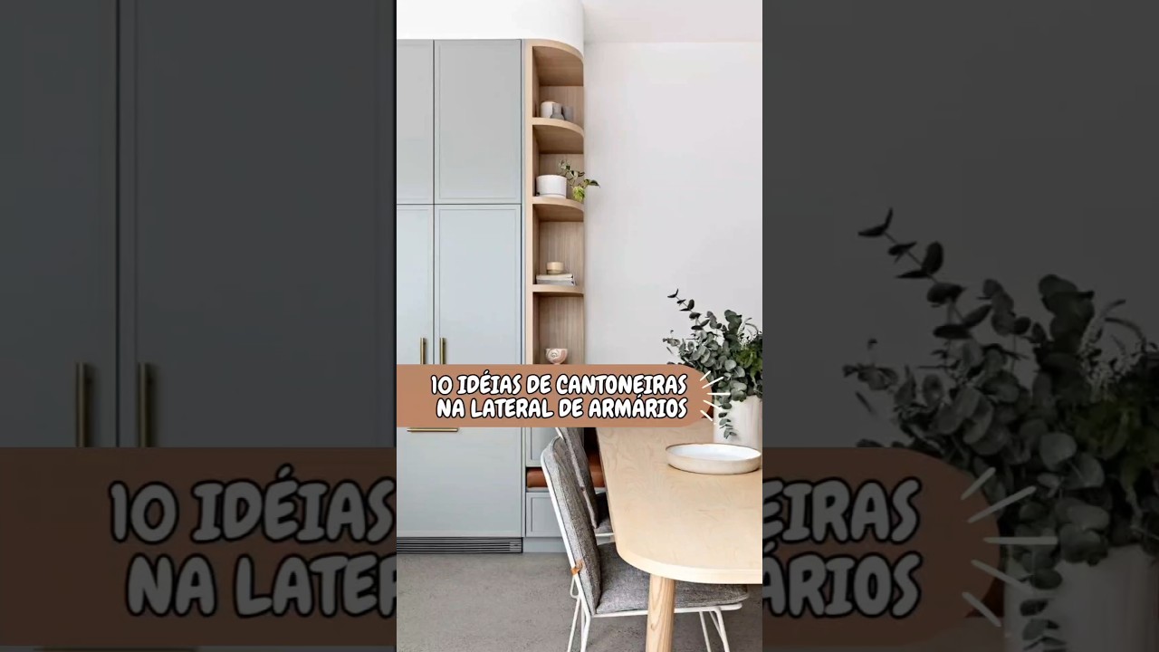 10 ID&Eacute;IAS DE CANTONEIRA NA LATERAL DE ARM&Aacute;RIOS 🤍#design #decor #interiores #casa #apartamentopequeno