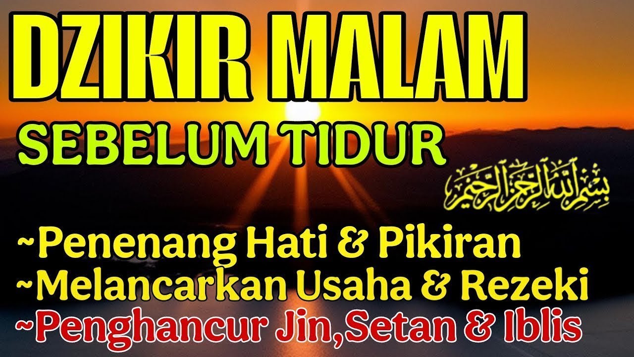 Dzikir Sebelum Tidur (Ali Yahya) Pelindung Dari Jin & Setan, Dimudahkan Segala Urusan & Rezeki
