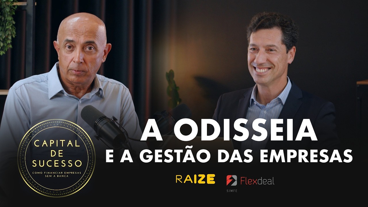 A ODISSEIA - E a Gest&atilde;o das Empresas | Capital de Sucesso
