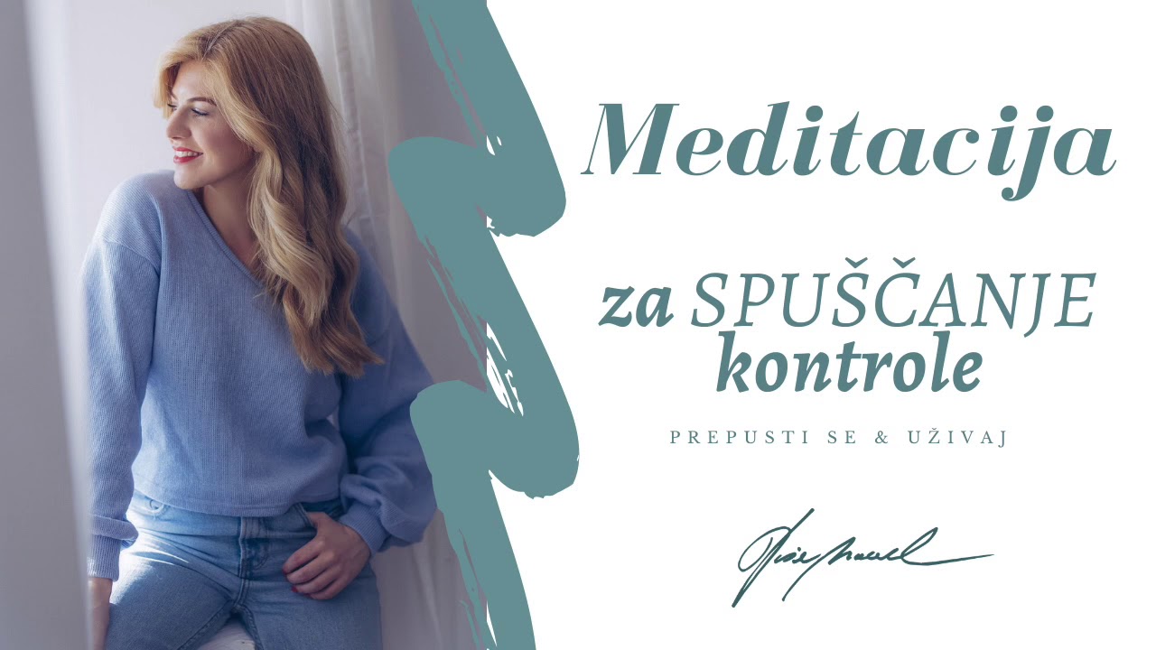 Vodena meditacija za spuščanje kontrole — Tjaša Macerl