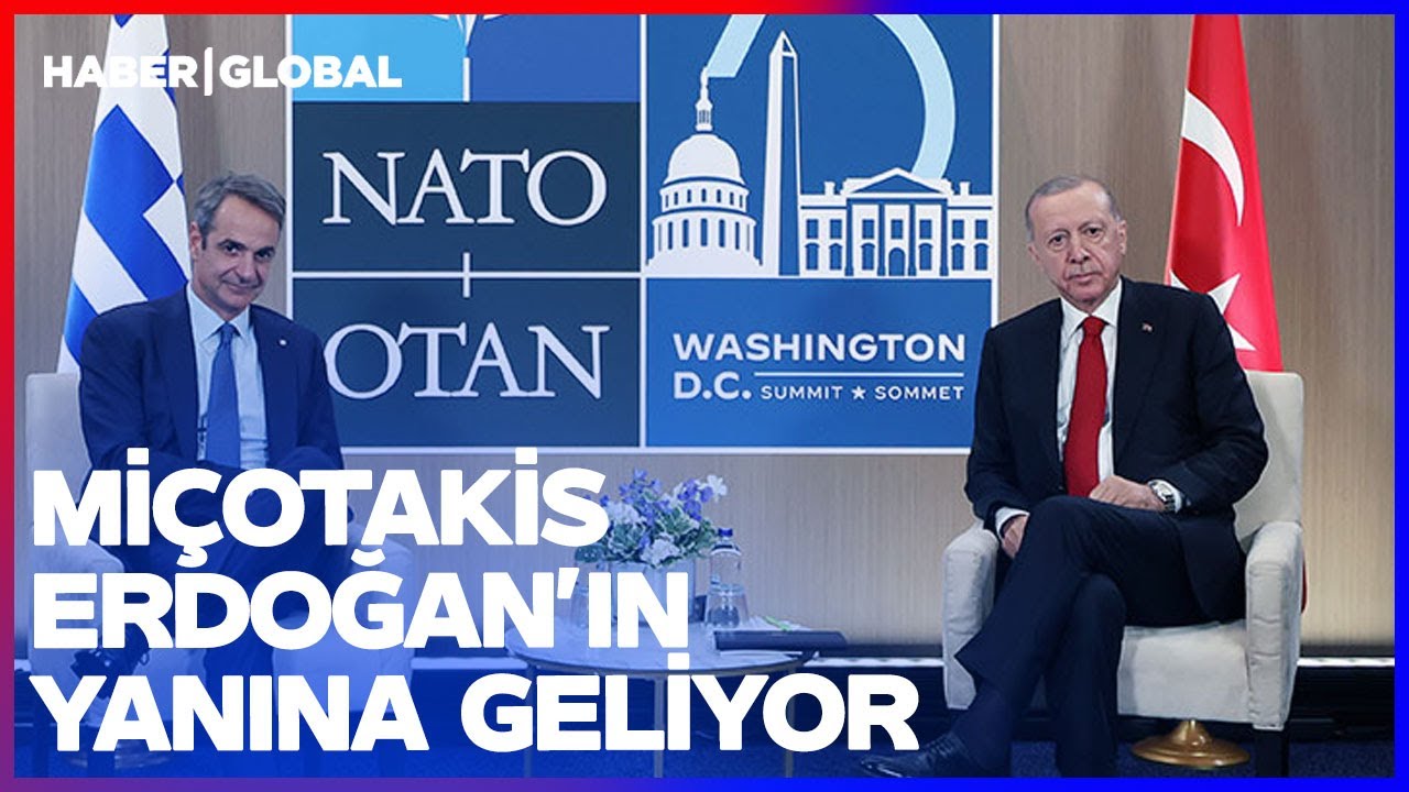 Ege Adaları, Kıbrıs, Doğu Akdeniz... Miçotakis Erdoğan'ın Yanına Geliyor