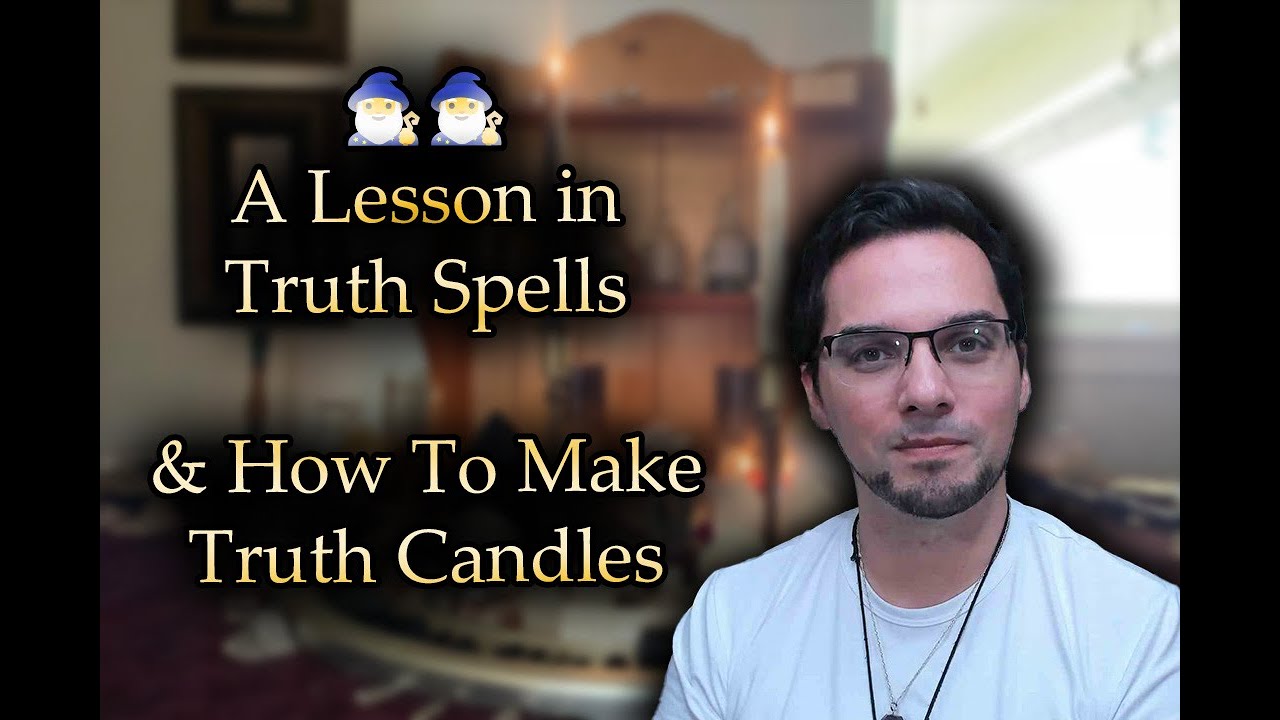 A Lesson in Truth Spells & How To Make Truth Candles