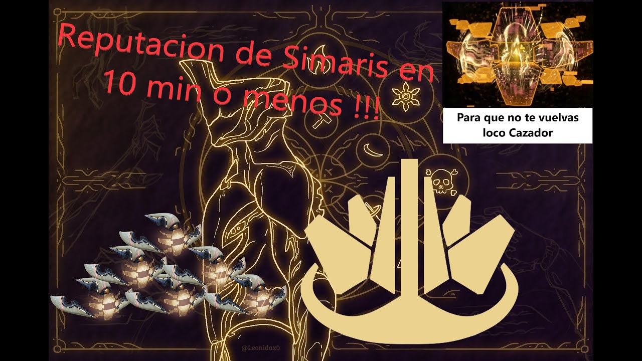 Reputacion de Simaris 10 min o menos | WARFRAME |
