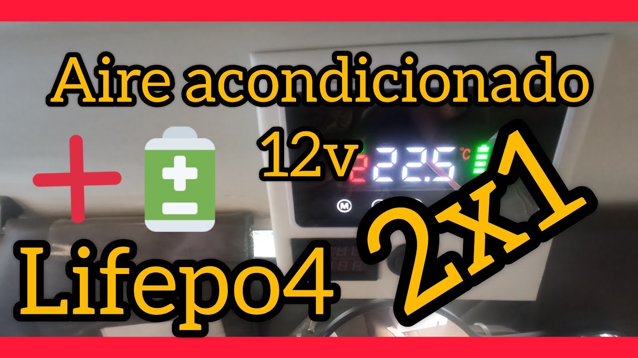 ✅Aire acondicionado 12v ➕ Baterías LiFepo4 ✅