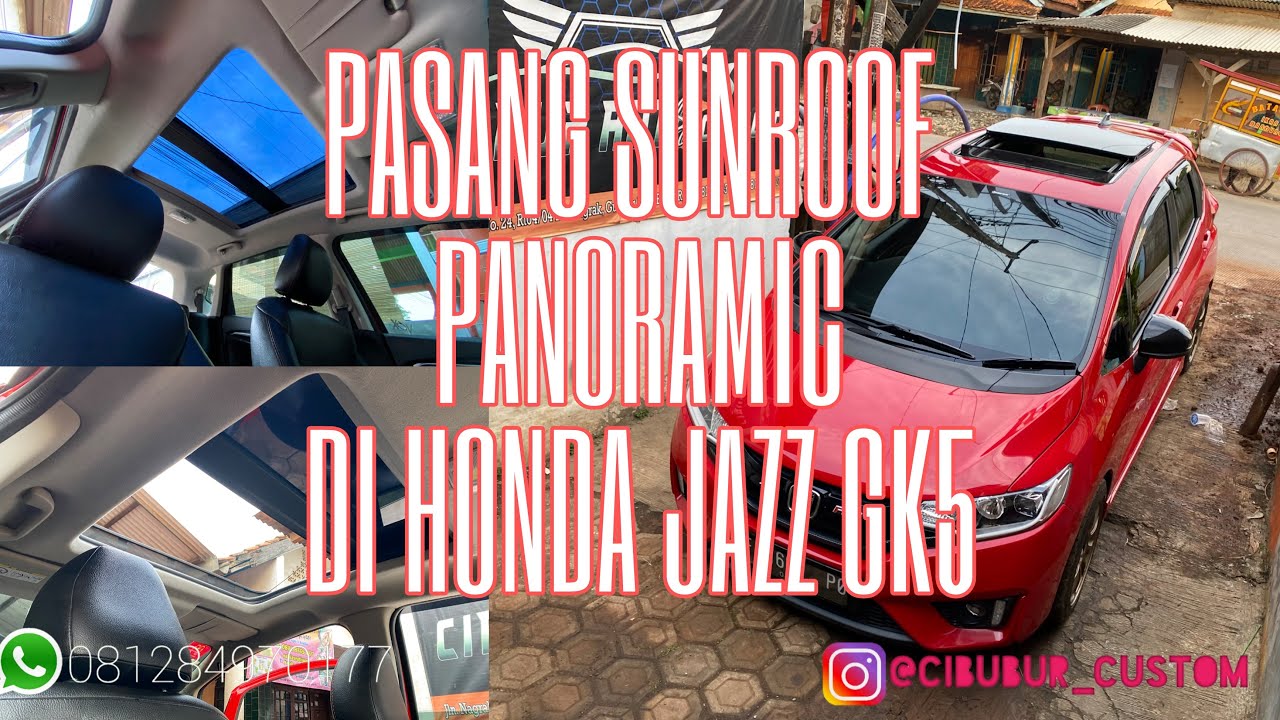 PASANG SUNROOF PANORAMIC DI HONDA JAZZ GK5 | CIBUBUR SUNROOF