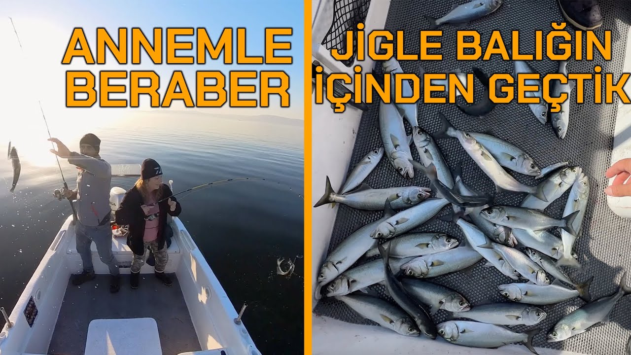 GEMLİK KÖRFEZİNDE, ANNEMLE BERABER JİGLE LÜFER AVI