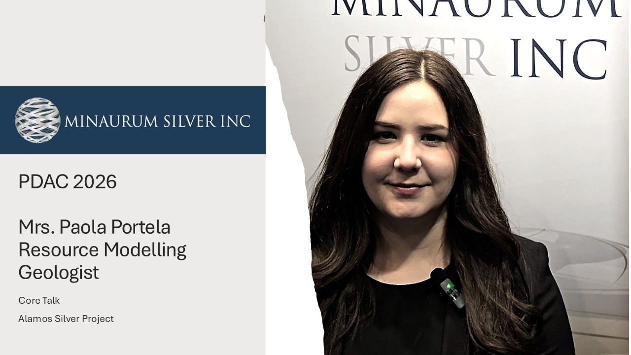 PDAC 2026 - Minaurum Silver Core Talk with Paola Portela, Modelling Geologist
