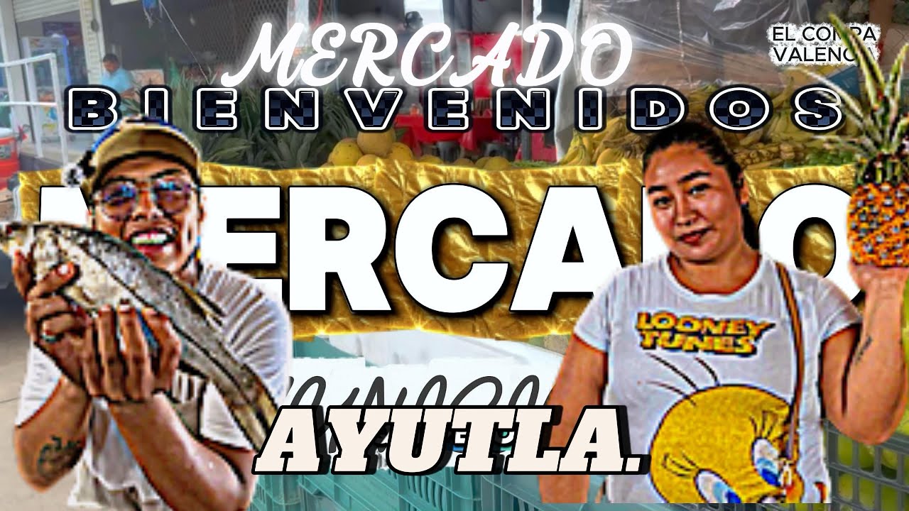 El mercado de AYUTLA DE LOS LIBRES 🥦🍖🧀