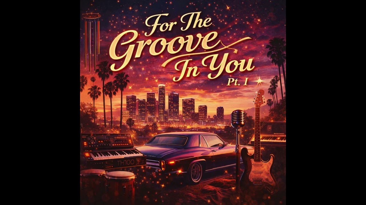 C Sanders - For The Groove In You (Pt.I)