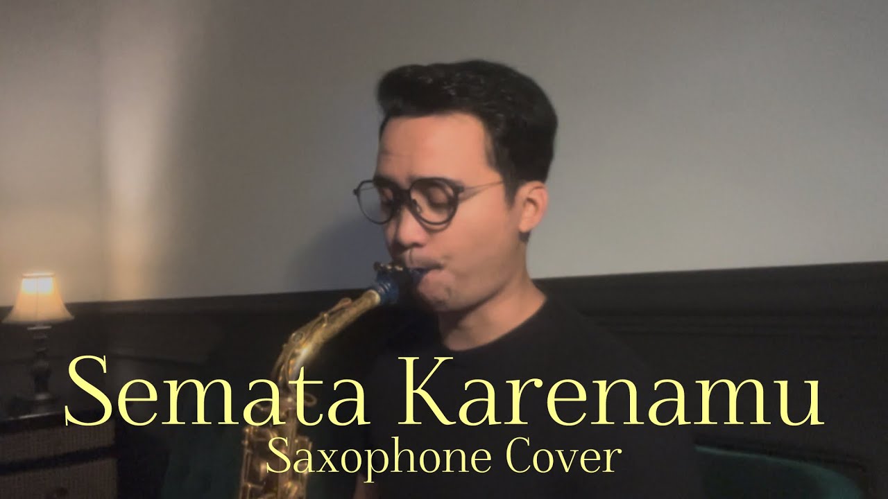 Semata Karenamu - Mario G Klau (Saxophone Cover by Dori Wirawan)