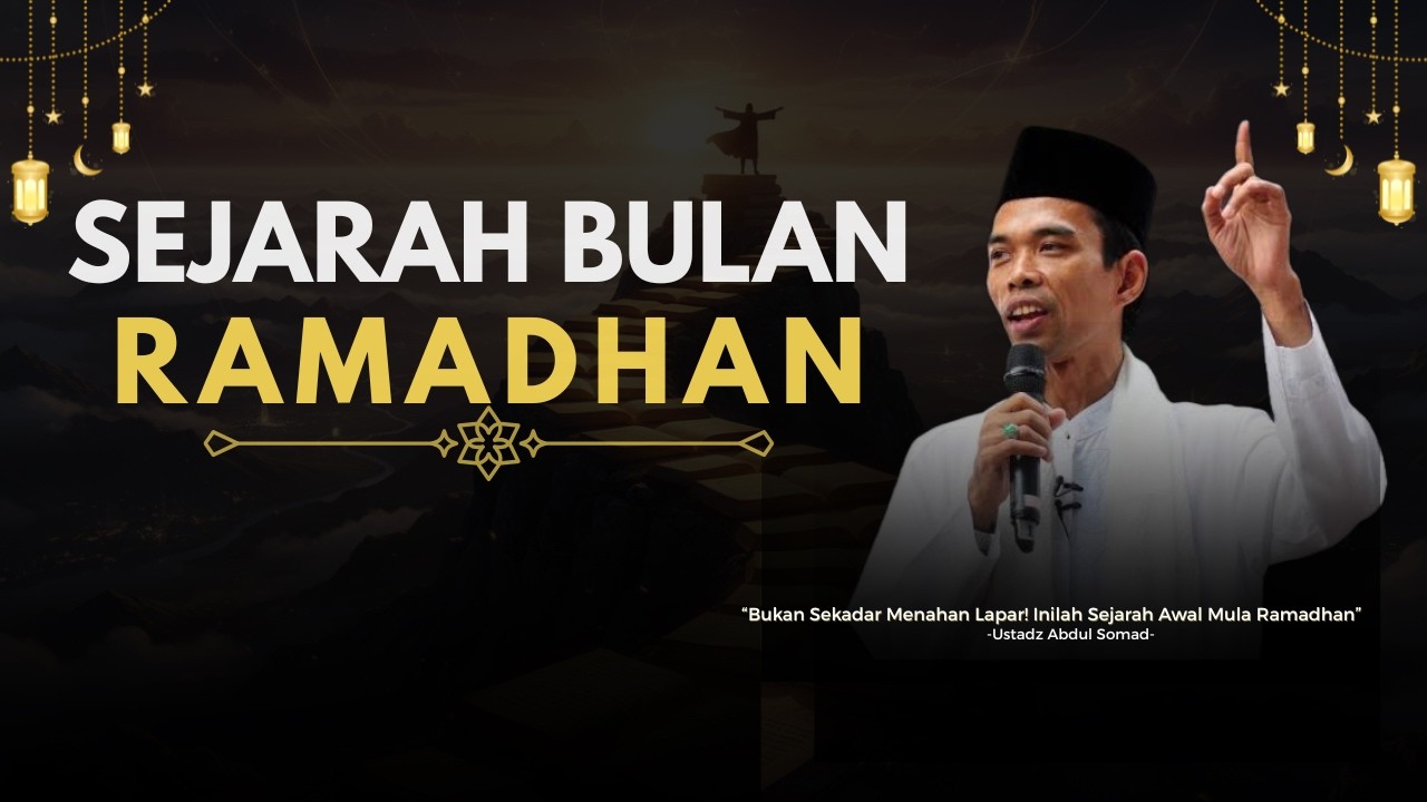 Sejarah Bulan Ramadhan yang Jarang Diketahui! Mengapa Umat Islam Wajib Puasa? | - Ust Abdul Somad