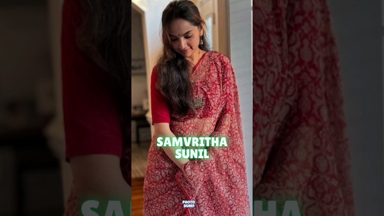 SAMVRITHA SUNIL |PHOTO DUMP | THE GROW CHANNEL #samvruthasunil #sareelove
