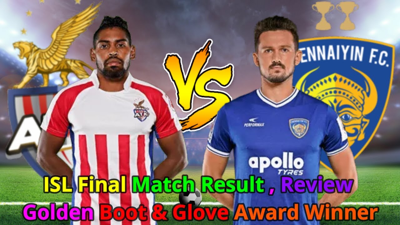 ISl Final Match 2020 | Final Match Results , Golden Boot & Glove Award Winner | ISL 2019-20