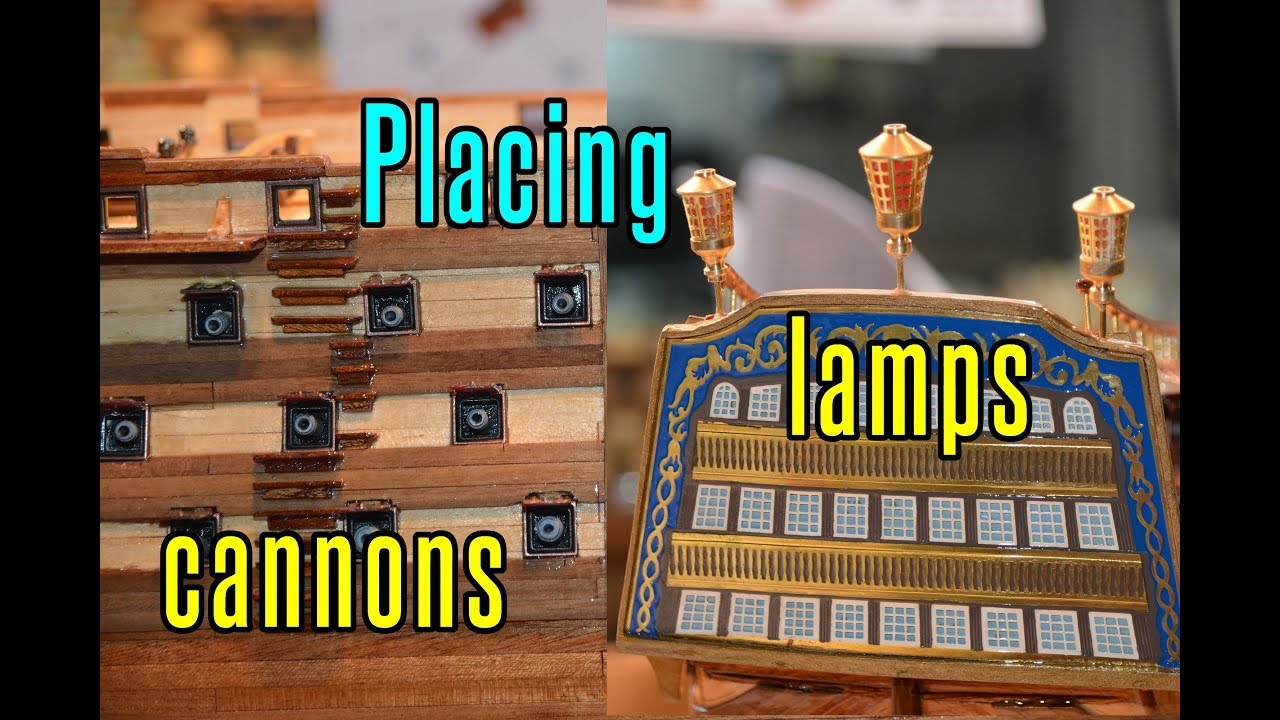 Santisima Trinidad - part 42 Placing Side Cannons & Stern Lamps