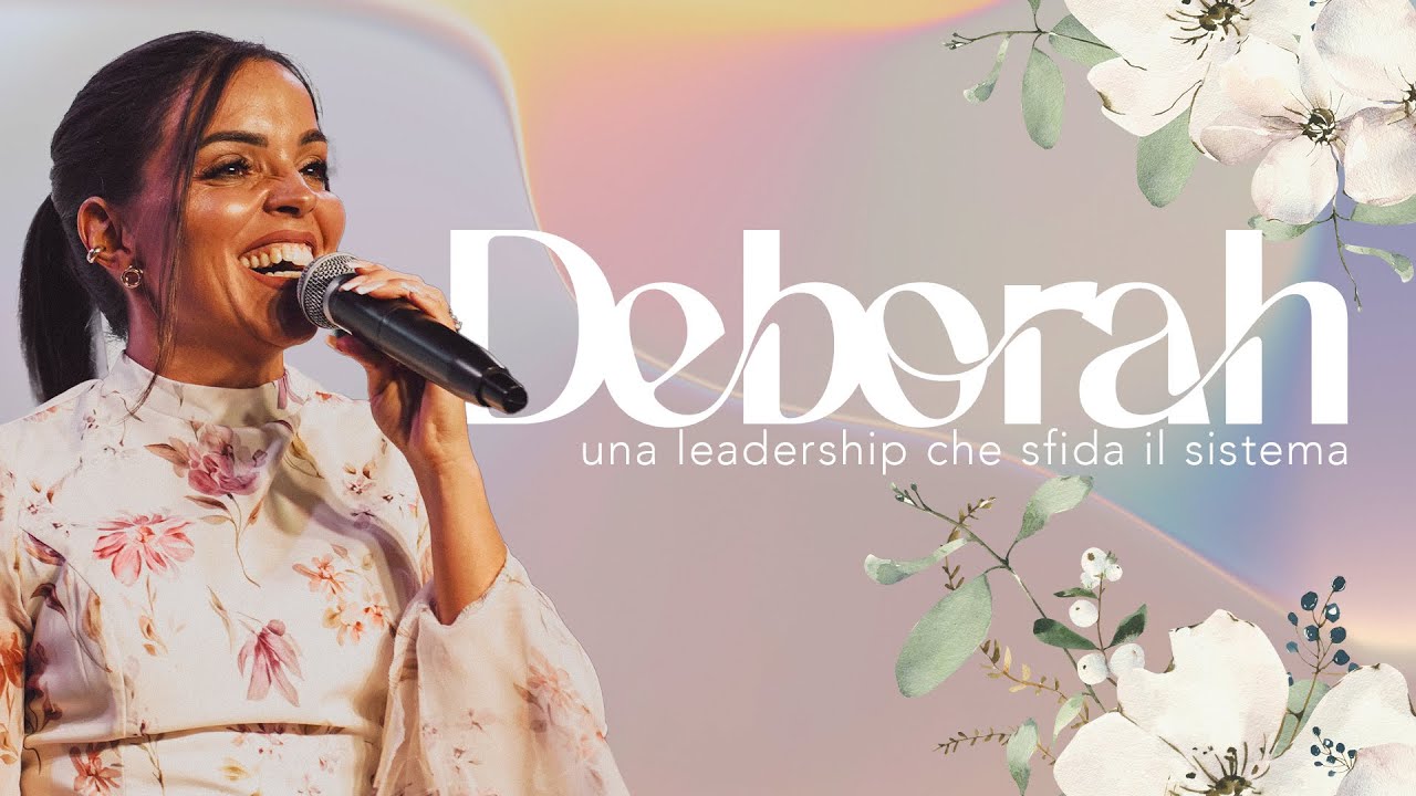 Deborah: una leadership che sfida il sistema - Past. Deborah Nettuno