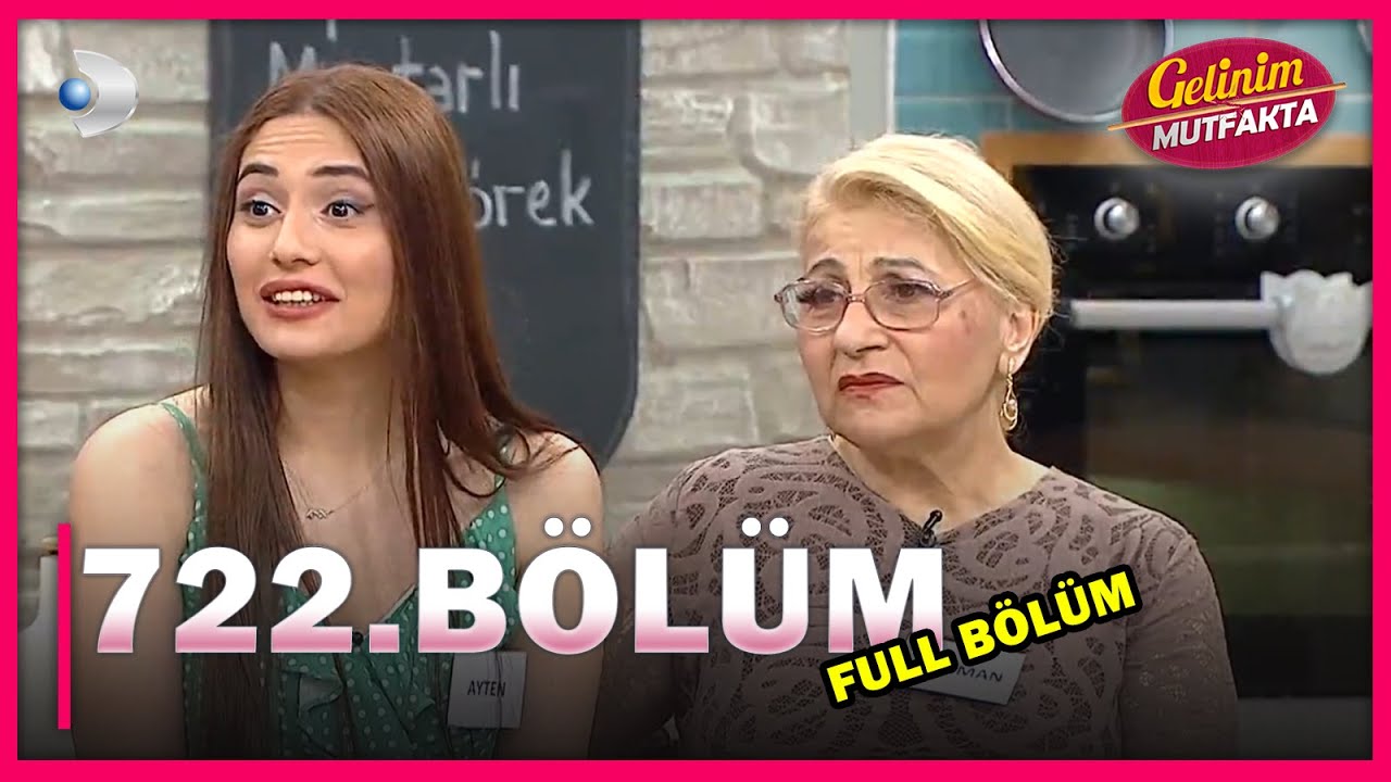 Gelinim Mutfakta 722. Bölüm - FULL BÖLÜM - 08.06.2021