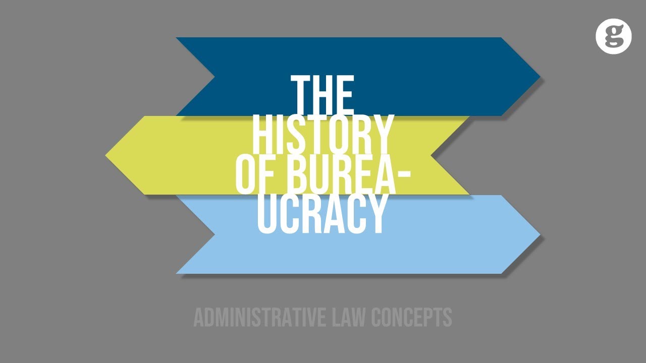 The History of Bureaucracy
