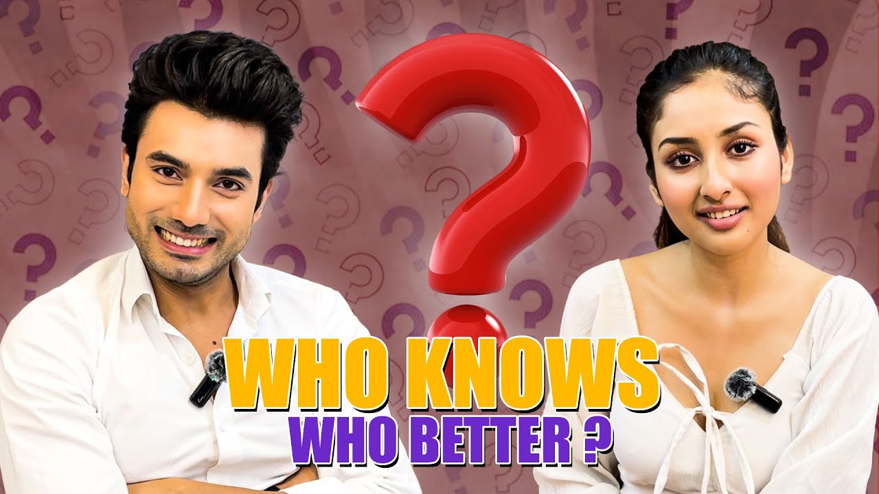 Who Knows Who Better | Anchal Sahu & Ankur Verma | Colors Tv | Parineetii