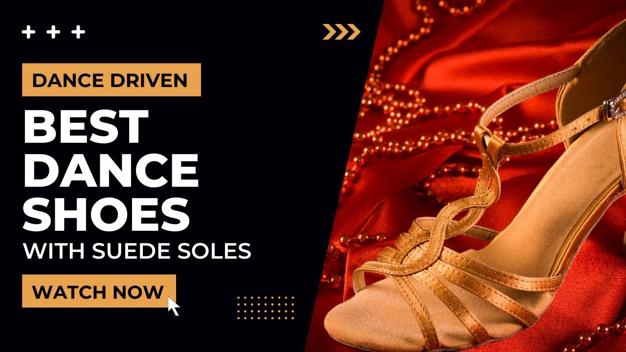 Best Womens Dance Shoes with Suede Soles