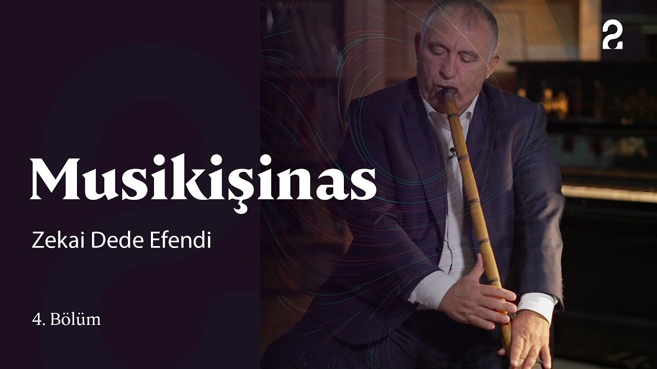 Zekai Dede Efendi | Musikişinas 4. Bölüm @trt2